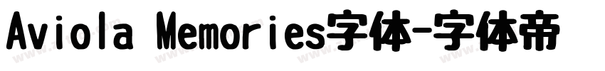 Aviola Memories字体字体转换